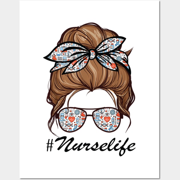 Nurse Life Funny Messy Bun Hair & Glasses Edit Wall Art by DonVector